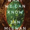 What We Can Know (Large Print)