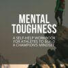 mental-toughness-a-self-help-workbook-to-develop-a-winners