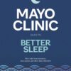 mayo-clinic-guide-to-better-sleep
