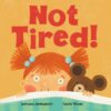 feelings-firsts-not-tired