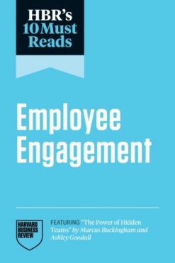 hbrs-10-must-reads-employee-engagement-featuring-the-pow