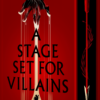 A Stage Set for Villains