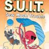 Agents of S.U.I.T.: Sew Much Trouble
