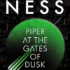 Piper at the Gates of Dusk