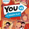 YOU VS The Poison Plot