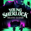 Young Sherlock: Death Cloud