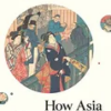 how-asia-found-herself-a-story-of-intercultural-understanding