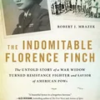 the-indomitable-florence-finch-the-untold-story-of-a-war-widow-turned-resistance-fighter-and-savior-of-american-pows