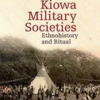 kiowa-military-societies-ethnohistory-and-ritual-263-the-civilization-of-the-american-indian-series