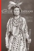 the-cayuse-indians-volume-120-imperial-tribesmen-of-old-oregon-commemorative-edition-the-civilization-of-the-american-indian-series