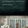 asylum-ways-of-seeing-psychiatric-patients-american-thought-and-culture