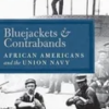 bluejackets-and-contrabands-african-americans-and-the-union-navy