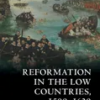 reformation-in-the-low-countries-1500-1620