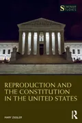 reproduction-and-the-constitution-in-the-united-states-seminar-studies