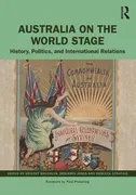 australia-on-the-world-stage-history-politics-and-international-relations
