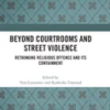 beyond-courtrooms-and-street-violence-rethinking-religious-offence-and-its-containment