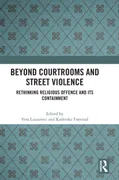 beyond-courtrooms-and-street-violence-rethinking-religious-offence-and-its-containment