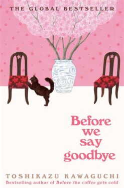 Before the Coffee Gets Cold 4: Before We Say Goodbye