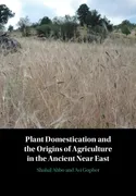 plant-domestication-and-the-origins-of-agriculture-in-the-ancient-near-east