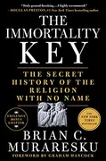the-immortality-key-the-secret-history-of-the-religion-with-no-name