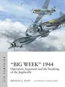 big-week-1944-operation-argument-and-the-breaking-of-the-jagdwaffe