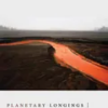 planetary-longings-dissident-acts