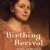 birthing-revival-women-and-mission-in-nineteenth-century-france