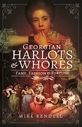 georgian-harlots-and-whores-fame-fashion-fortune