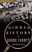 hidden-history-of-boone-county-indiana