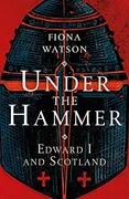 under-the-hammer-edward-i-and-scotland