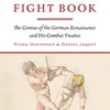 drers-fight-book-the-genius-of-the-german-renaissance-and-his-combat-treatise