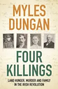 four-killings-land-hunger-murder-and-a-family-in-the-irish-revolution