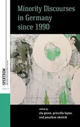 minority-discourses-in-germany-since-1990-23-spektrum-publications-of-the-german-studies-association-23