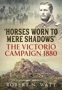 horses-worn-to-mere-shadows-the-victorio-campaign-1880