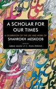 a-scholar-for-our-times-a-celebration-of-the-life-and-work-of-shahrokh-meskoob