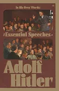 in-his-own-words-the-essential-speeches-of-adolf-hitler