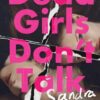 Dead Girls Don’t Talk