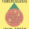Everything Is Tuberculosis