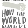 How the World Works