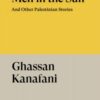 Men in the Sun and Other Palestinian Stories
