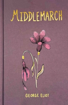 Middlemarch (Wordsworth Collector's Edition)