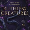 Ruthless Creatures
