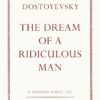The Dream of a Ridiculous Man