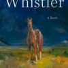 Whistler | ISBN 9781037206498 | Kalimat Store