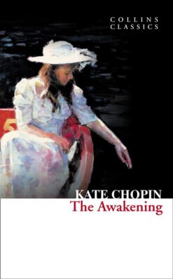 Awakening - Collins Classics | ISBN 9780007420056 | Kalimat Store