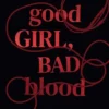 Good Girl, Bad Blood | ISBN 9780008826383 | Kalimat Store