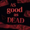 As Good As Dead | ISBN 9780008826390 | Kalimat Store