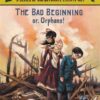 The Bad Beginning: Or, Orphans! | ISBN 9780061146305 | Kalimat Store