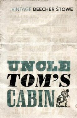 Uncle Tom's Cabin | ISBN 9780099595830 | Kalimat Store