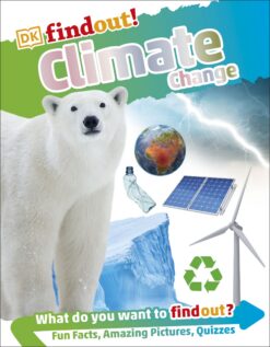 About DKfindout! Climate Chang | ISBN 9780241413852 | Kalimat Store